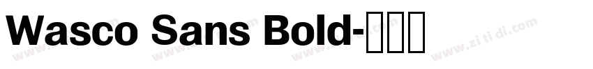 Wasco Sans Bold字体转换